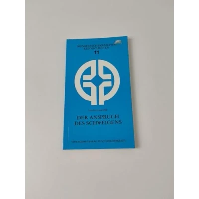 Abbildung von Der Anspruch des Schweigens. Münsterschwarzacher Kleinschriften Band 11
