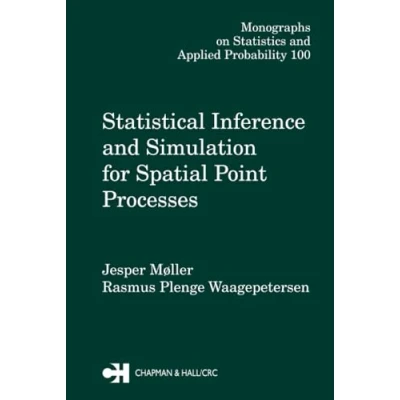 Abbildung von Statistical Inference and Simulation for Spatial Point Processes (Monographs on Statistics Applied Probability, Band 100)
