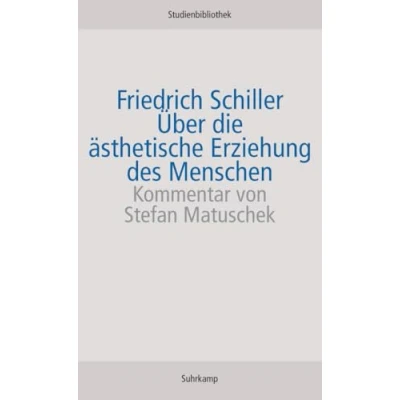 Abbildung von Über die ästhetische Erziehung des Menschen in einer Reihe von Briefen (Suhrkamp Studienbibliothek)