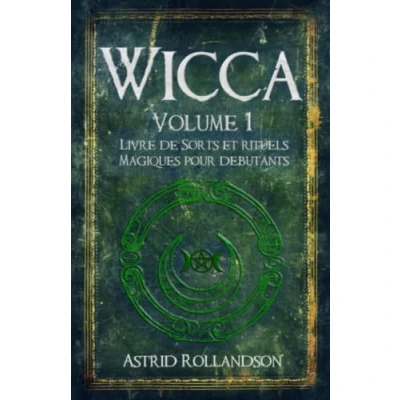Abbildung von Wicca: Livre de Sorts et Rituels Magiques pour Débutants