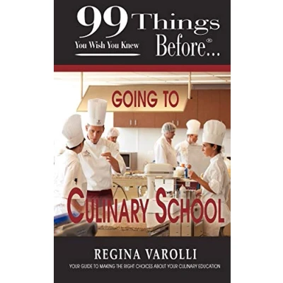 Abbildung von 99 Things You Wish Knew Before Going to Culinary School