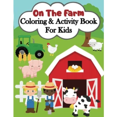 Abbildung von On The Farm Coloring &amp; Activity Book for Kids: and Activities Elementary School Children, Ages 4 8, Animals of Mazes