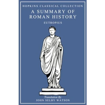 Abbildung von A Summary of Roman History: Latin and English Parallel Translation (Hopkins Classical Collection)