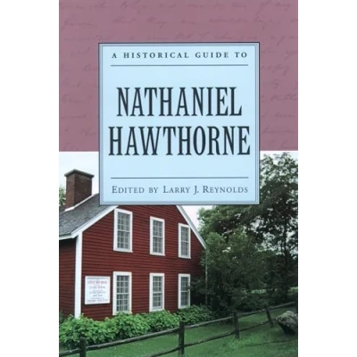 Abbildung von A Historical Guide to Nathaniel Hawthorne (Historical Guides American Authors)