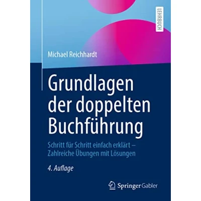 Abbildung von Grundlagen der doppelten Buchführung: Schritt für einfach erklärt Zahlreiche Übungen mit Lösungen