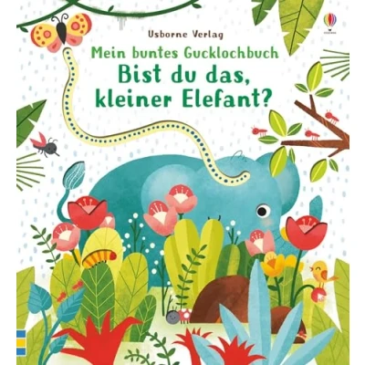 Abbildung von Mein buntes Gucklochbuch: Bist du das, kleiner Elefant?: ab 6 Monaten (Meine bunten Gucklochbücher)