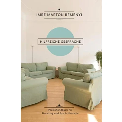 Abbildung von Hilfreiche Gespräche: Praxishandbuch für Beratung und Psychotherapie