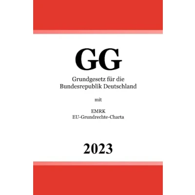 Abbildung von Grundgesetz für die Bundesrepublik Deutschland (GG): mit EMRK; EU Grundrechte Charta