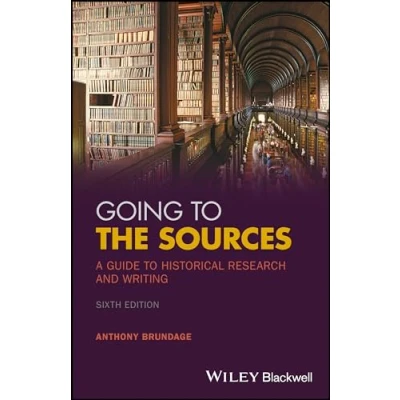 Abbildung von Going to the Sources: A Guide Historical Research and Writing