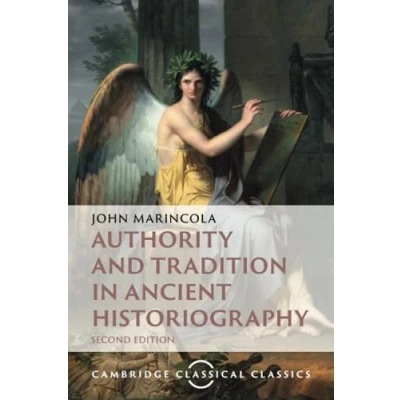 Abbildung von Authority and Tradition in Ancient Historiography (Cambridge Classical Classics)