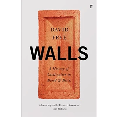 Abbildung von Walls: A History of Civilization in Blood and Brick