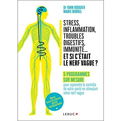 Abbildung von Stress, inflammation, troubles digestifs, immunité... et si c&#039;etait le nerf vague ?: Vos programmes sur mesure pour reprendre contrôle de votre santé en stimulant