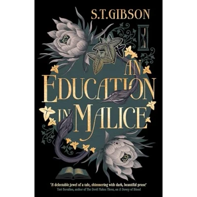 Abbildung von An Education in Malice: the sizzling and addictive dark academia romance everyone is talking about!