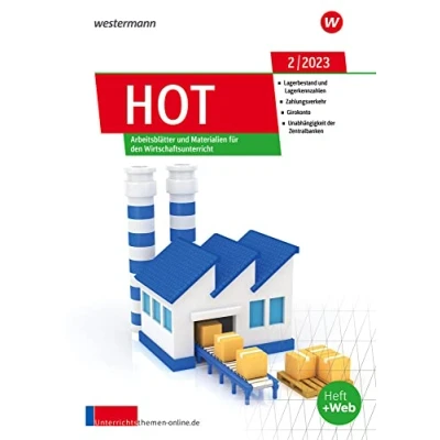 Abbildung von Unterrichtsthemen HOT: Arbeitsblätter und Materialien für Ihren Wirtschaftsunterricht Ausgabe 2/2023 (unterrichtsthemen Jahrgang 2023)