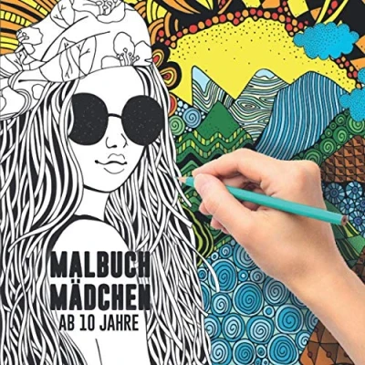 Abbildung von Malbuch Mädchen ab 10 Jahre: Ein perfektes Geschenk für um ihrer Kreativität freien Raum zu lassen Ausmalbilder