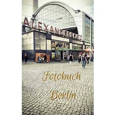 Abbildung von Fotobuch Berlin: Die schönsten Eindrücke der deutschen Hauptstadt