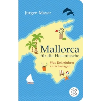 Abbildung von Mallorca für die Hosentasche: Was Reiseführer verschweigen