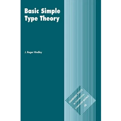 Abbildung von Basic Simple Type Theory (Cambridge Tracts in Theoretical Computer Science, 42, Band 42)