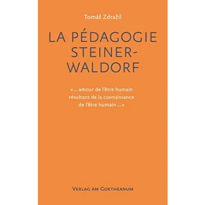 Abbildung von la Pédagogie Steiner Waldorf: «... amour de l’être humain résultant connaissance ...»