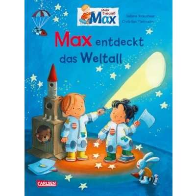 Abbildung von Max Bilderbücher: entdeckt das Weltall: Spannendes Bilderbuch für Kinder ab 3 Jahre mit vielen Infos über den Weltraum