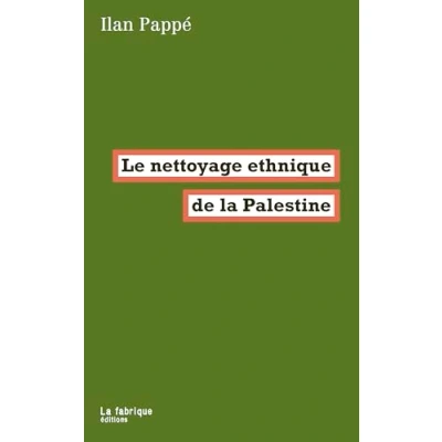 Abbildung von Le nettoyage ethnique de la Palestine