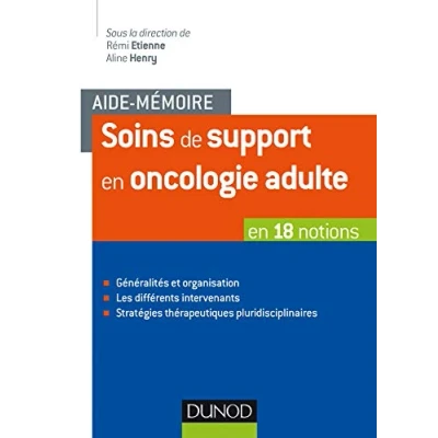 Abbildung von Aide mémoire Soins de support en oncologie adulte 18 notions: notions