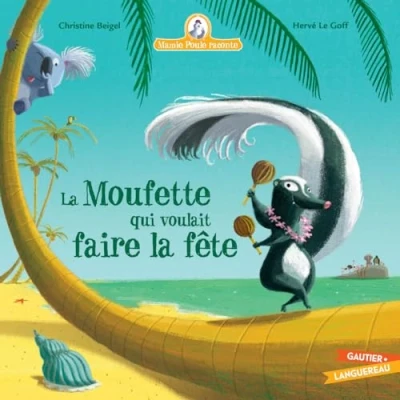 Abbildung von Mamie Poule raconte la Moufette qui voulait faire fête