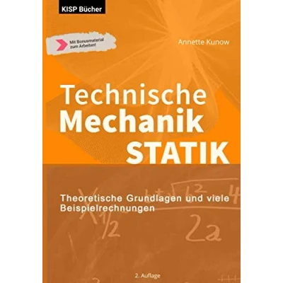Abbildung von Technische Mechanik Statik: Theoretische Grundlagen und viele Beispielrechnungen