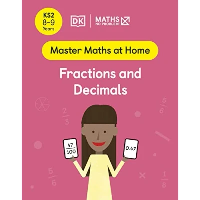 Abbildung von Maths ― No Problem! Fractions and Decimals, Ages 8 9 (Key Stage 2) (Master At Home)