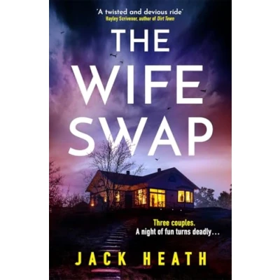 Abbildung von The Wife Swap: A hugely gripping and page turning whodunnit crime thriller to keep you up at night!: deviously clever with lots of twists turns!
