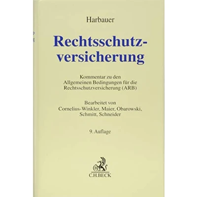 Abbildung von Rechtsschutzversicherung: Kommentar zu den Allgemeinen Bedingungen für die Rechtsschutzversicherung (Grauer Kommentar)