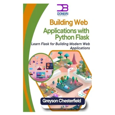 Abbildung von Building Web Applications with Python Flask: Learn Flask for Modern