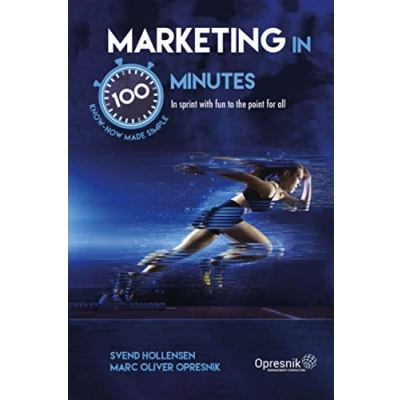 Abbildung von Marketing In 100 Minutes: sprint with fun to the point for all (Opresnik Management Guides, Band 28)