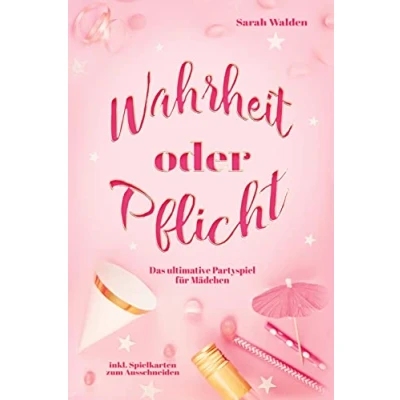 Abbildung von Wahrheit oder Pflicht: Das ultimative Partyspiel für Mädchen! inkl. Spielkarten zum Ausschneiden.