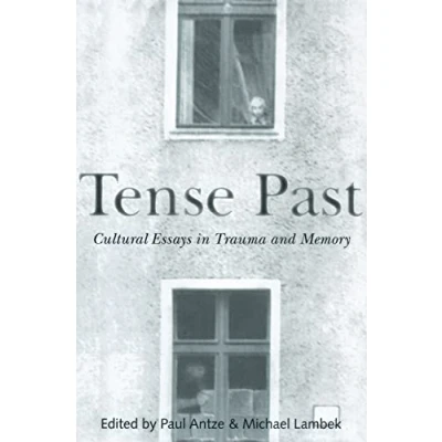 Abbildung von Tense Past: Cultural Essays in Trauma and Memory