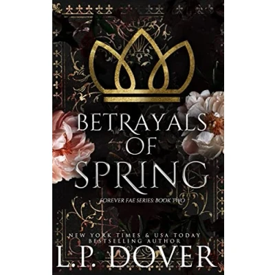 Abbildung von Betrayals of Spring: Spring (Forever Fae Series, Band 2)