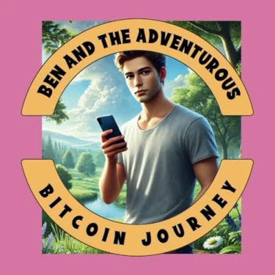 Abbildung von Ben and the adventurous Bitcoin Journey: Sequel to &quot;Ben magical Journey&quot;