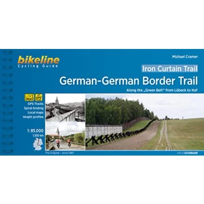 Abbildung von Iron Curtain Trail / 3 German Border Trail: Along the &quot;Green Belt&quot; from Lübeck to Hof, 1:85.000, 1.100 km