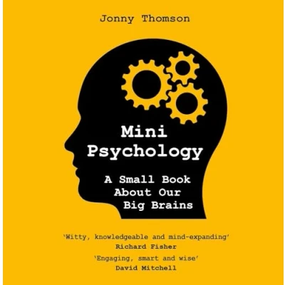 Abbildung von Mini Psychology: A Small Book About Our Big Brains
