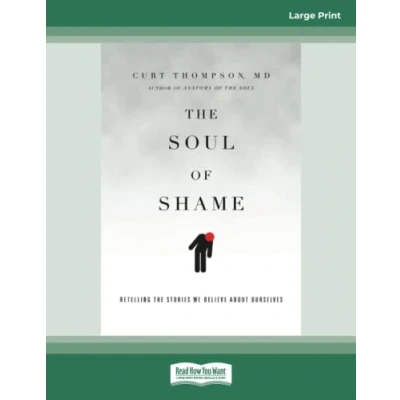 Abbildung von the Soul of Shame: Retelling Stories We Believe About Ourselves