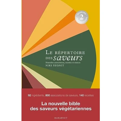Abbildung von Le répertoire des Saveurs 2 végétariennes: végétariennes, associations, recettes et astuces