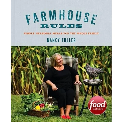 Abbildung von Farmhouse Rules: Simple, Seasonal Meals for the Whole Family