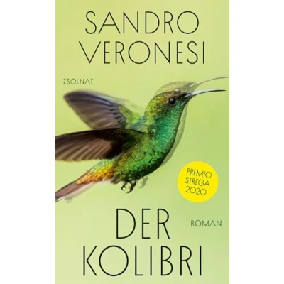 Abbildung von Der Kolibri: Roman. Premio Strega 2020
