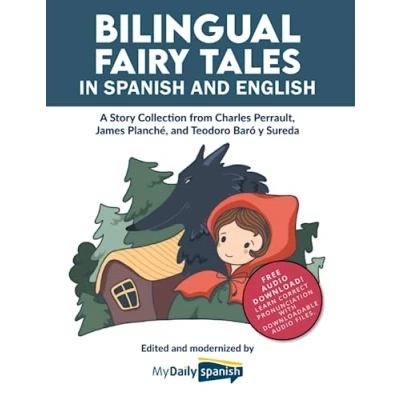 Abbildung von Bilingual Fairy Tales in Spanish and English: A Story Collection from Charles Perrault, James Planché, Teodoro Baró y Sureda