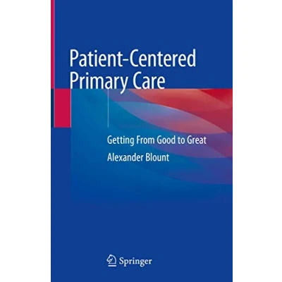 Abbildung von Patient Centered Primary Care: Getting From Good to Great