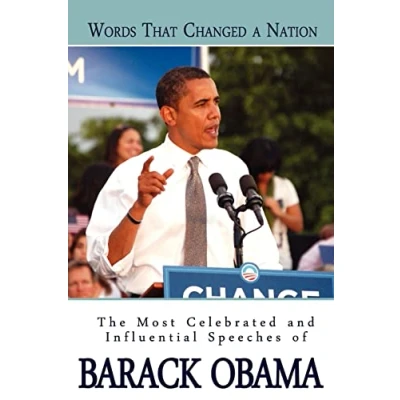 Abbildung von Words That Changed A Nation: The Most Celebrated and Influential Speeches of Barack Obama
