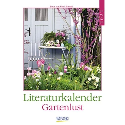 Abbildung von Literaturkalender Gartenlust 2022: Literarischer Wochenkalender * 1 Woche Seite literarische Zitate und Bilder 24 x 32 cm