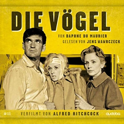 Abbildung von Jens Wawrczeck Die Vögel: Verfilmt von Hitchcock, gelesen (Von Hitchcock verfilmt, gelesen.)