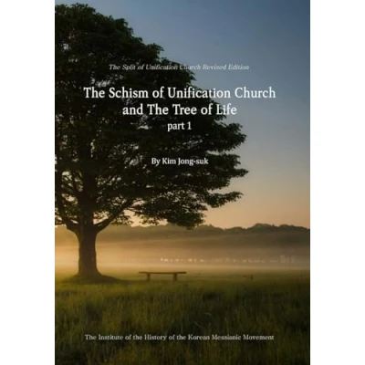 Abbildung von the Schism of Unification Church and Tree Life Part 1