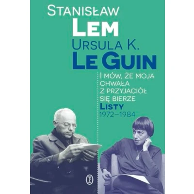 Abbildung von I mów, że moja chwała z przyjaciół się bierze. Listy 1972 1984